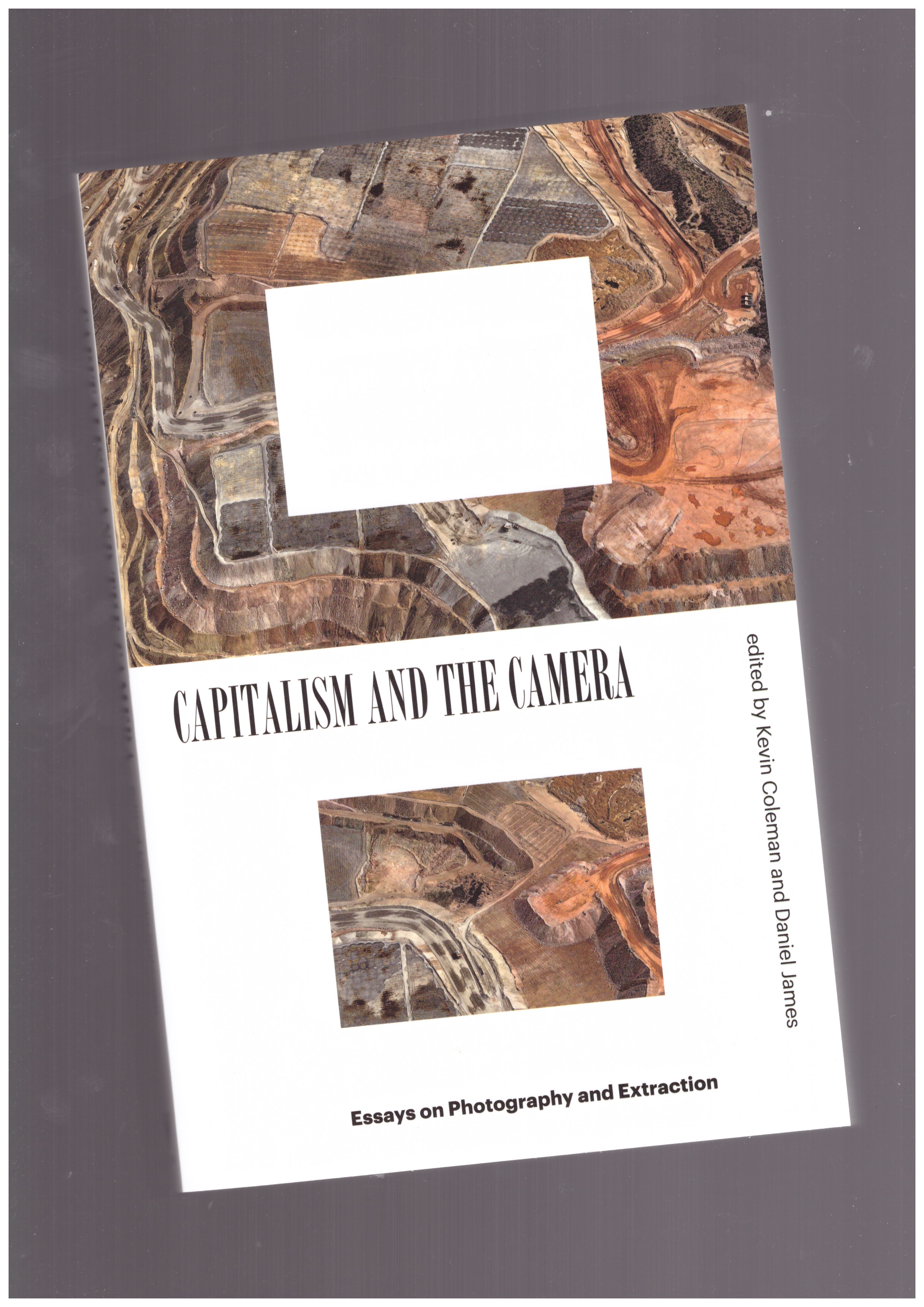 COLEMAN, Kevin; JAMES, Daniel (eds.) - Capitalism and the Camera
